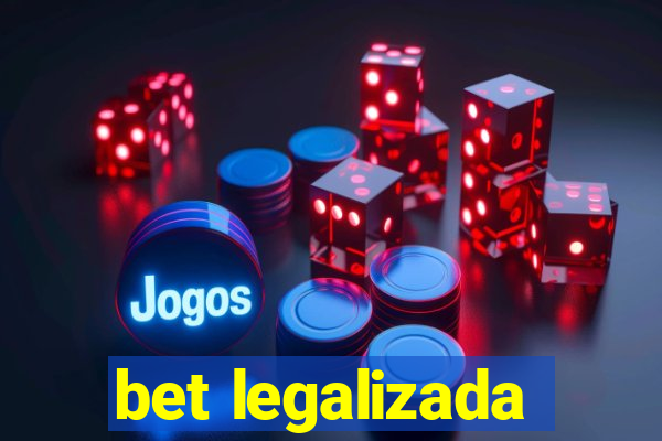 bet legalizada